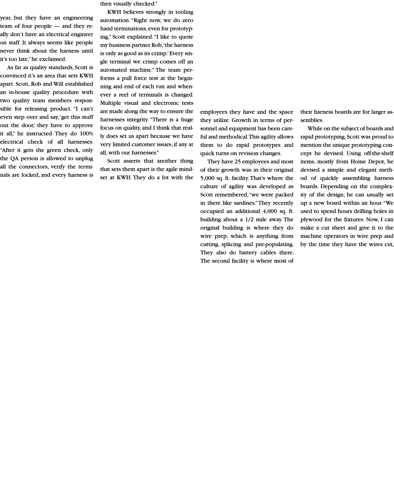year, but they have an engineering team of four people — and they really don’t have an electrical engineer on staff. ...