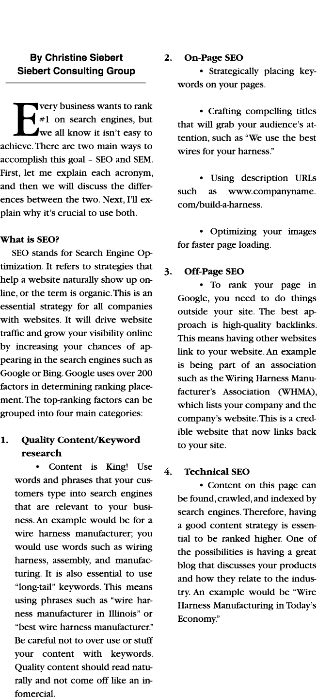 By Christine Siebert Siebert Consulting Group Every business wants to rank #1 on search engines, but we all know it i...