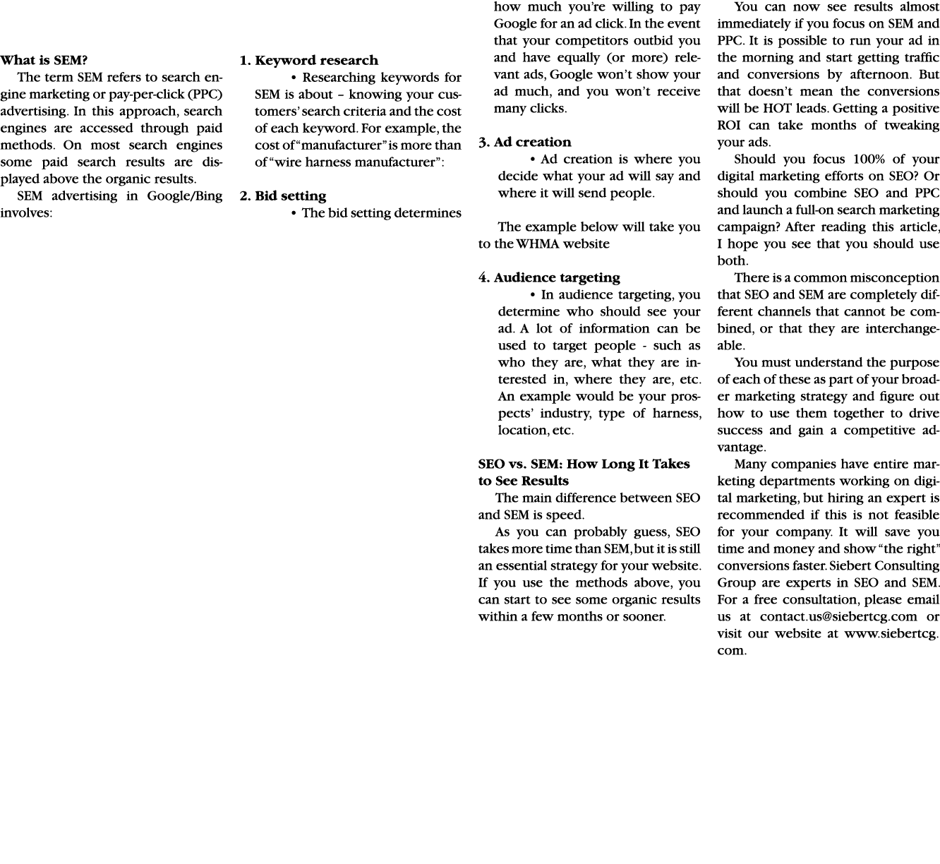 What is SEM? The term SEM refers to search engine marketing or pay per click (PPC) advertising. In this approach, sea...