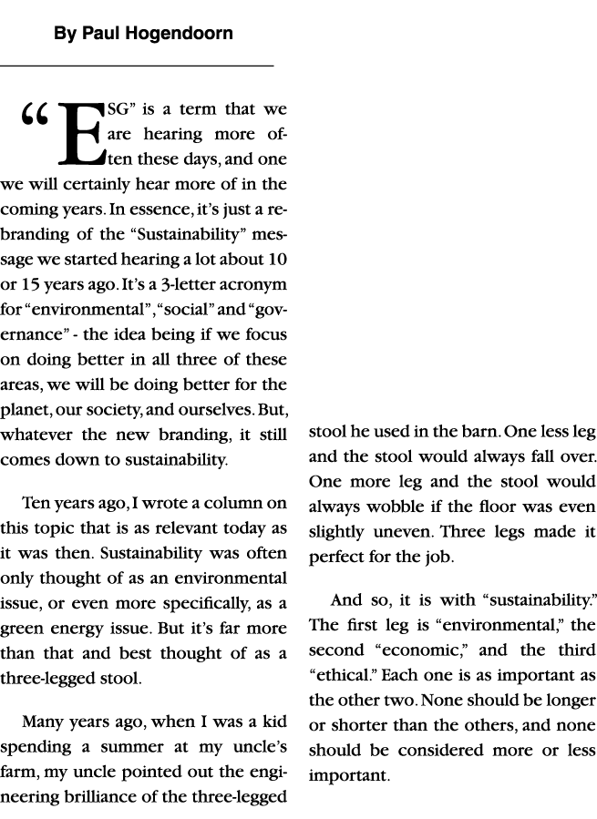  By Paul Hogendoorn “ESG” is a term that we are hearing more often these days, and one we will certainly hear more of...