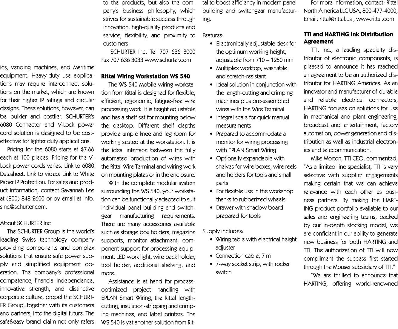 ics, vending machines, and Maritime equipment. Heavy duty use applications may require interconnect solutions on the ...