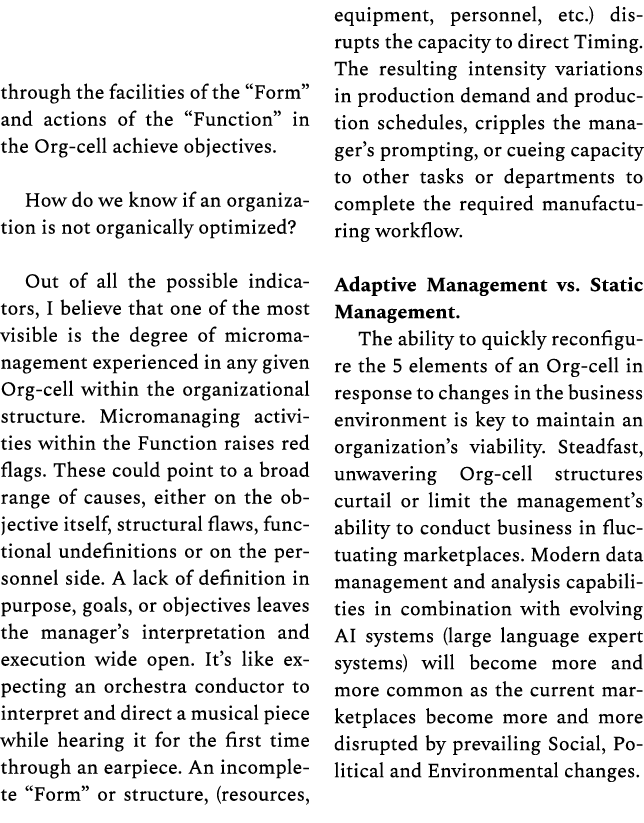 through the facilities of the “Form” and actions of the “Function” in the Org cell achieve objectives. How do we know...