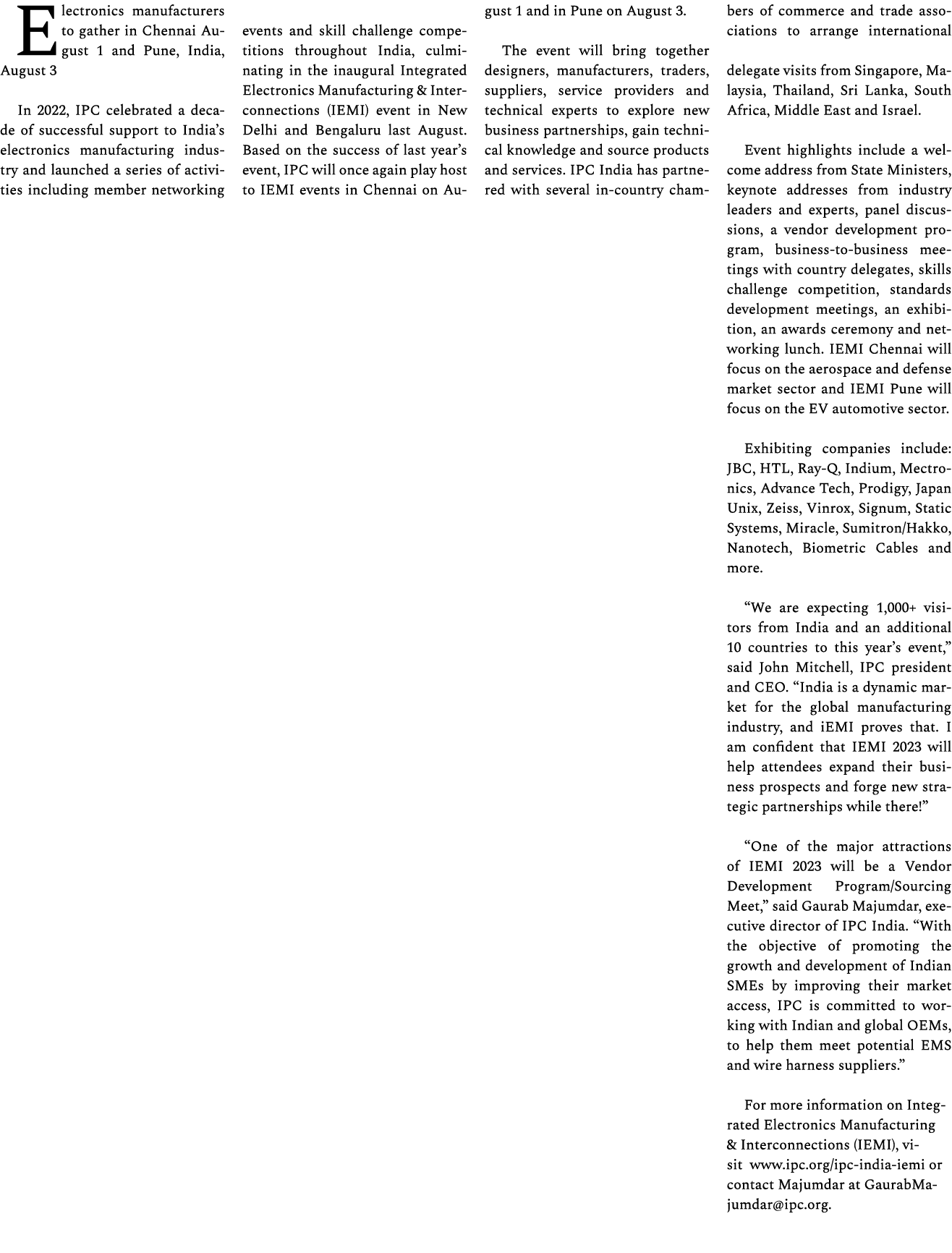 Electronics manufacturers to gather in Chennai August 1 and Pune, India, August 3 In 2022, IPC celebrated a decade of...