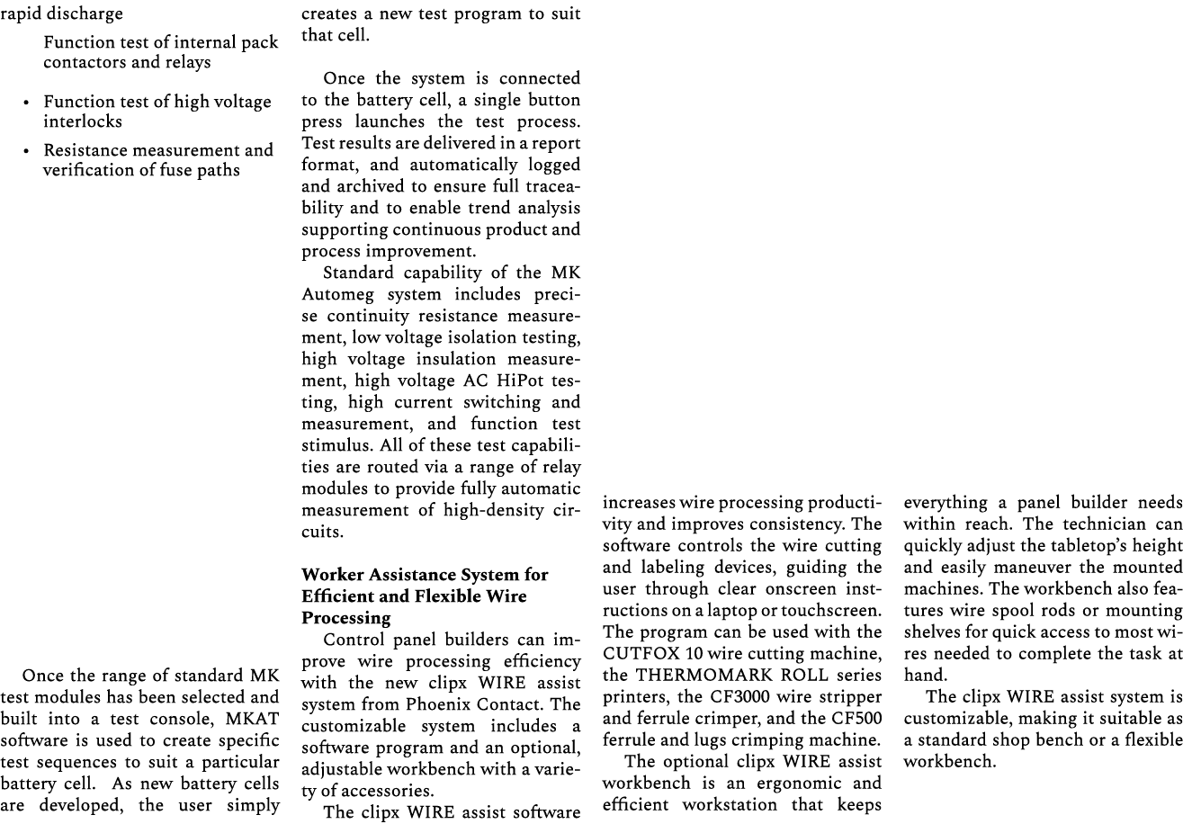 rapid discharge Function test of internal pack contactors and relays • Function test of high voltage interlocks • Res...