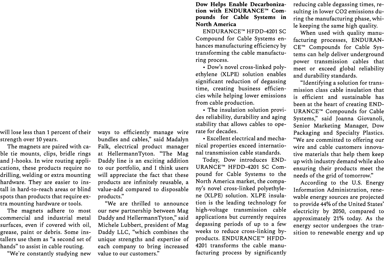 will lose less than 1 percent of their strength over 10 years. The magnets are paired with cable tie mounts, clips, b...
