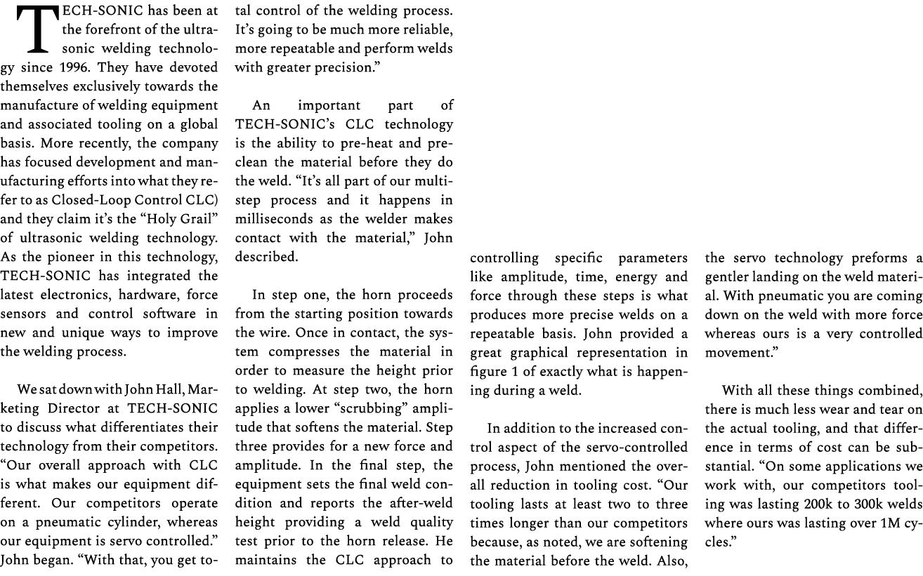 TECH SONIC has been at the forefront of the ultrasonic welding technology since 1996. They have devoted themselves ex...