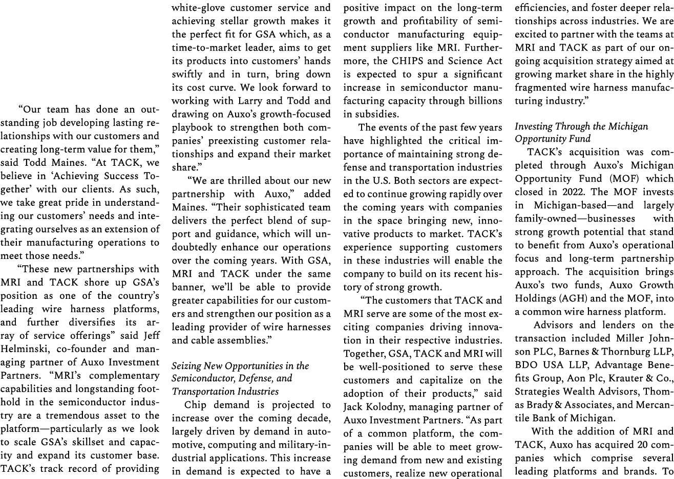  “Our team has done an outstanding job developing lasting relationships with our customers and creating long term val...