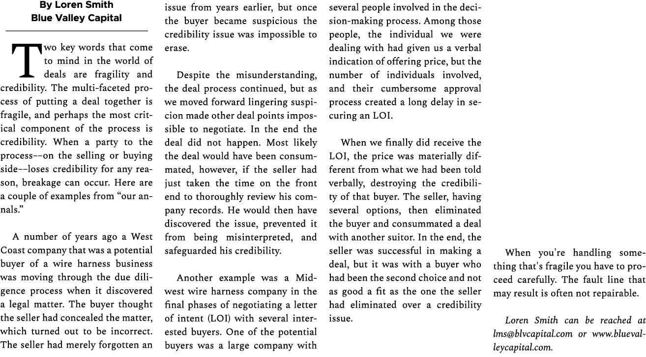 By Loren Smith Blue Valley Capital Two key words that come to mind in the world of deals are fragility and credibilit...