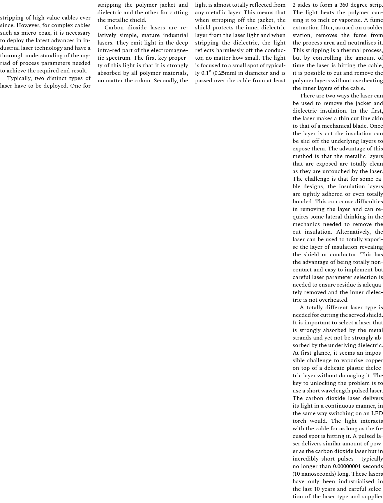 stripping of high value cables ever since. However, for complex cables such as micro coax, it is necessary to deploy ...