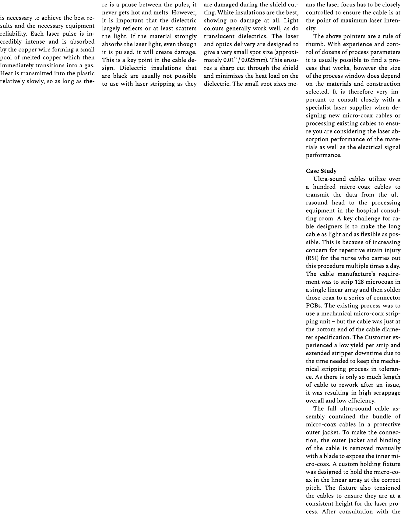 is necessary to achieve the best results and the necessary equipment reliability. Each laser pulse is incredibly inte...