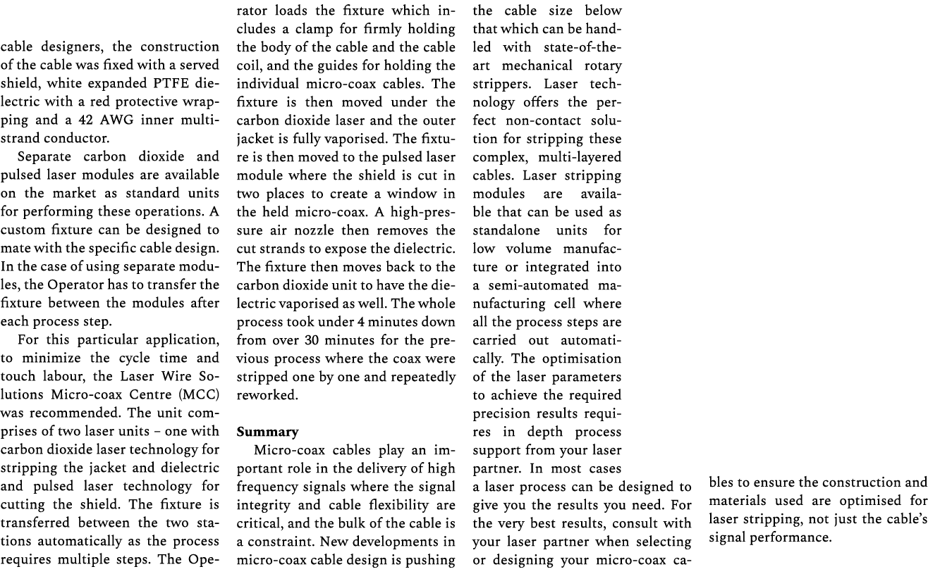cable designers, the construction of the cable was fixed with a served shield, white expanded PTFE dielectric with a ...
