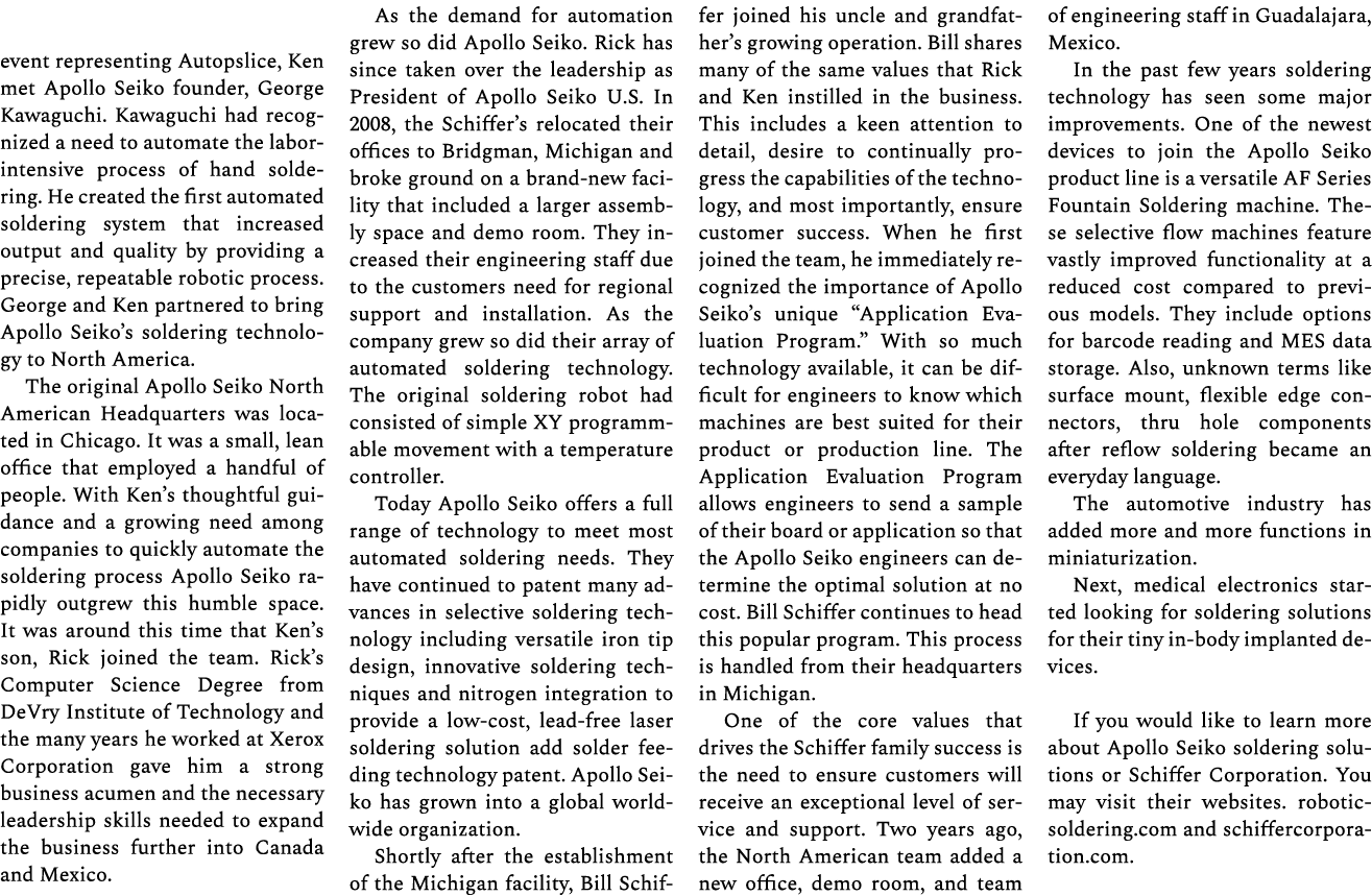 event representing Autopslice, Ken met Apollo Seiko founder, George Kawaguchi. Kawaguchi had recognized a need to aut...