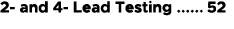 2 and 4 Lead Testing 52