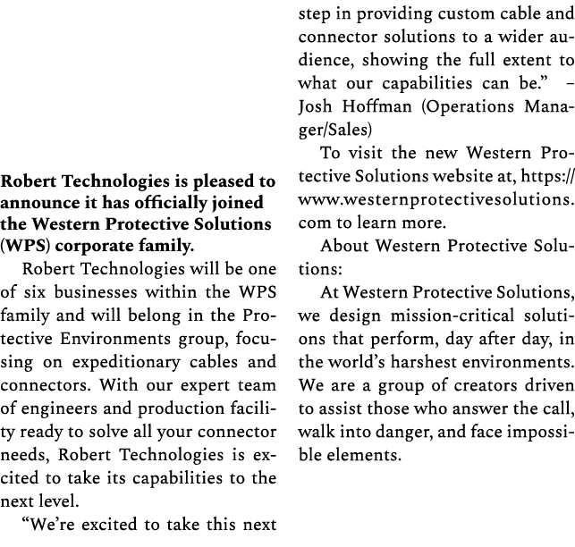 Robert Technologies is pleased to announce it has officially joined the Western Protective Solutions (WPS) corporate ...