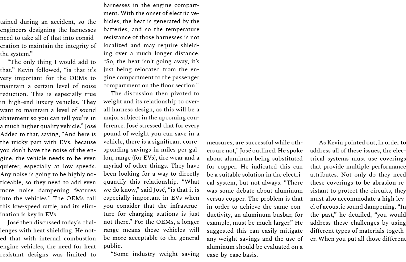 tained during an accident, so the engineers designing the harnesses need to take all of that into consideration to ma...
