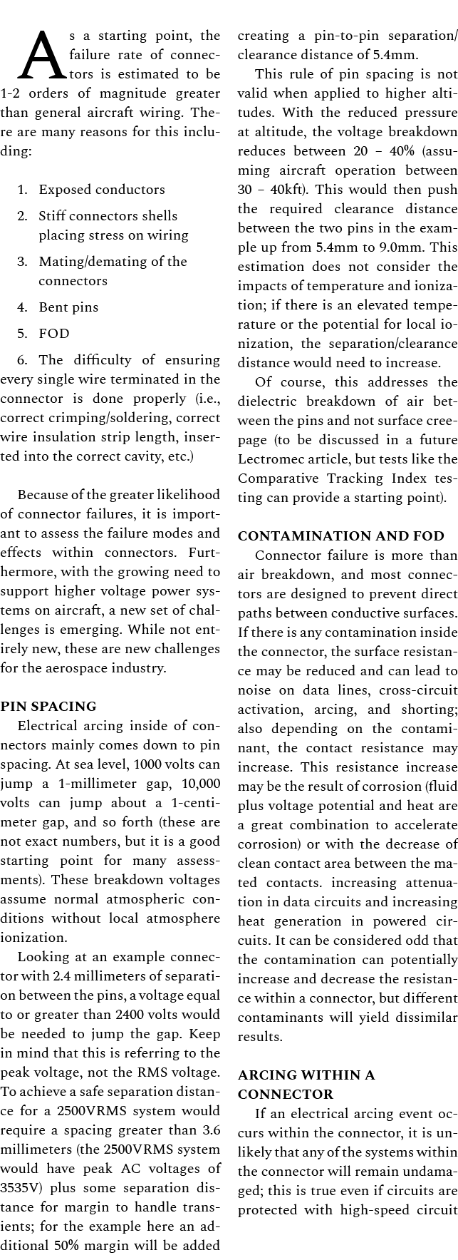 As a starting point, the failure rate of connectors is estimated to be 1 2 orders of magnitude greater than general a...