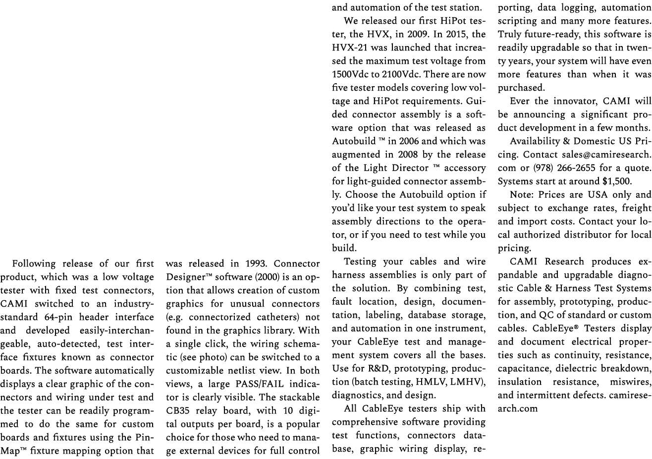Following release of our first product, which was a low voltage tester with fixed test connectors, CAMI switched to a...