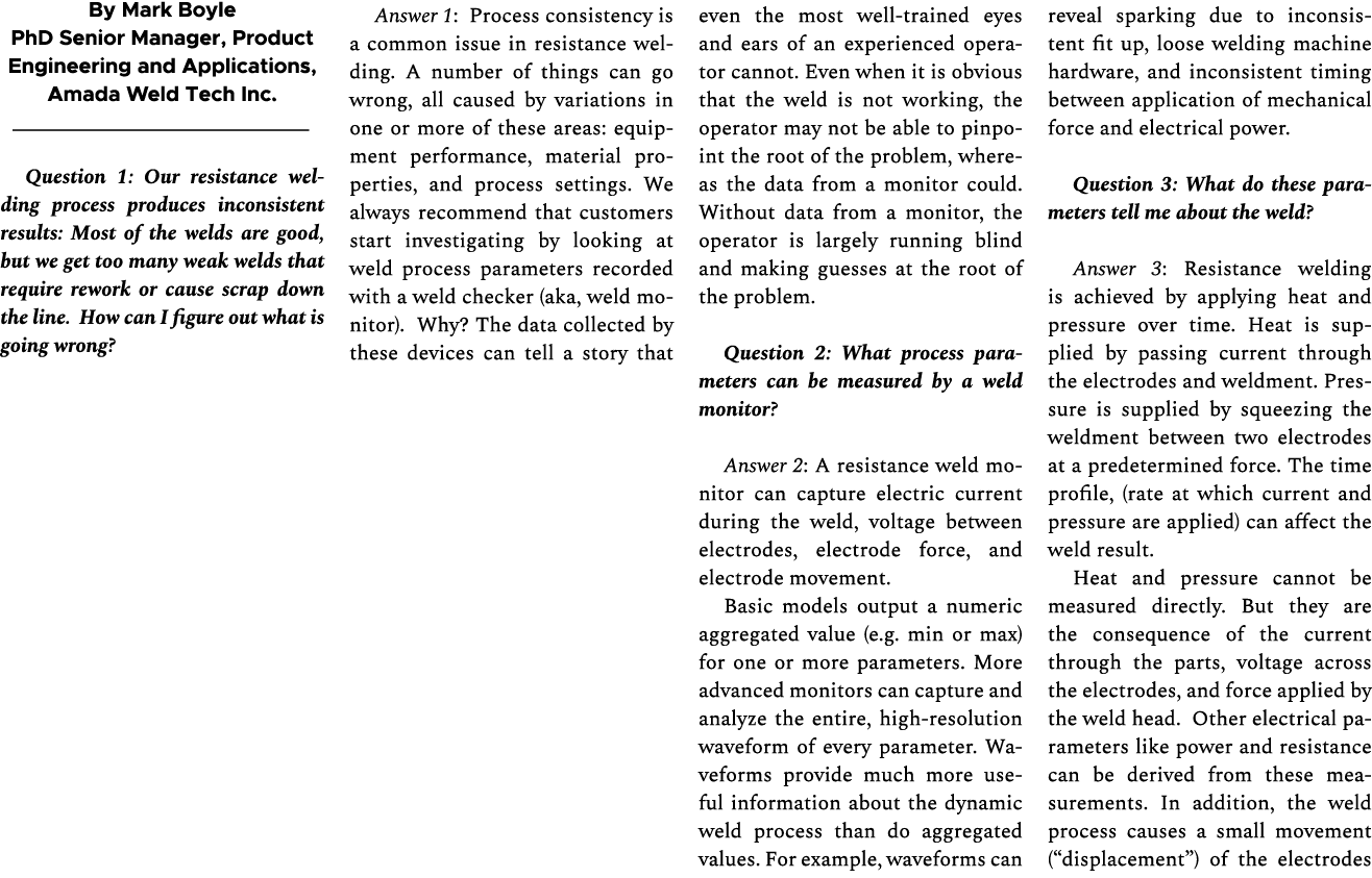 By Mark Boyle PhD Senior Manager, Product Engineering and Applications, Amada Weld Tech Inc. Question 1: Our resistan...