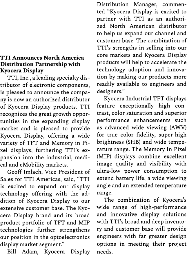 TTI Announces North America Distribution Partnership with Kyocera Display TTI, Inc., a leading specialty distributor ...