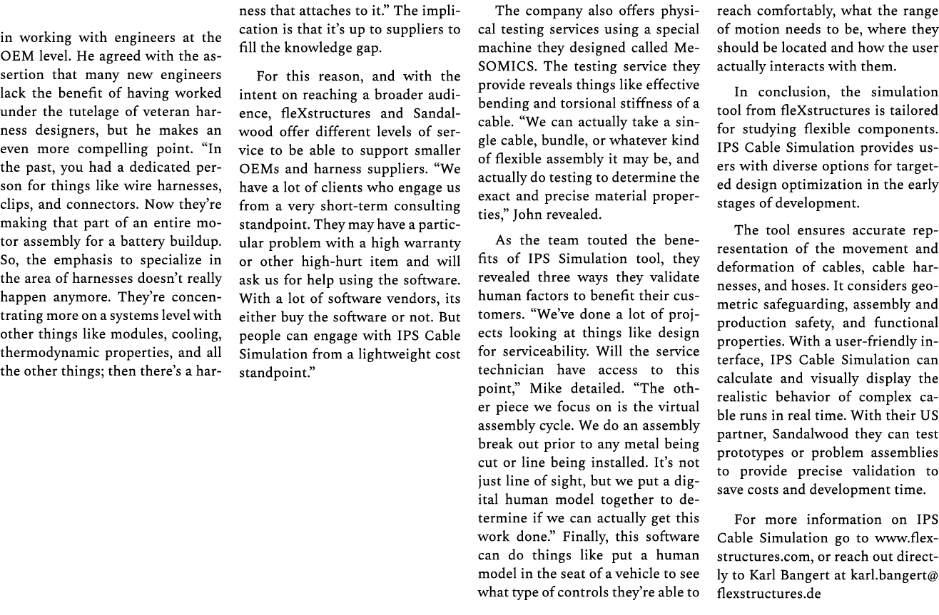 in working with engineers at the OEM level. He agreed with the assertion that many new engineers lack the benefit of ...
