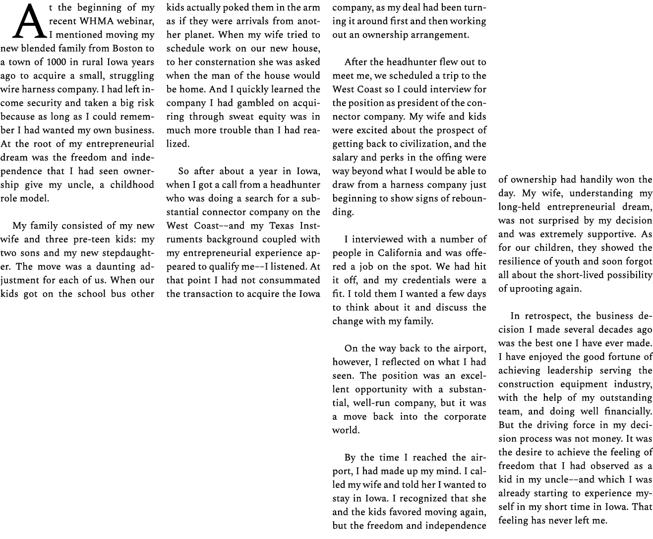 At the beginning of my recent WHMA webinar, I mentioned moving my new blended family from Boston to a town of 1000 in...