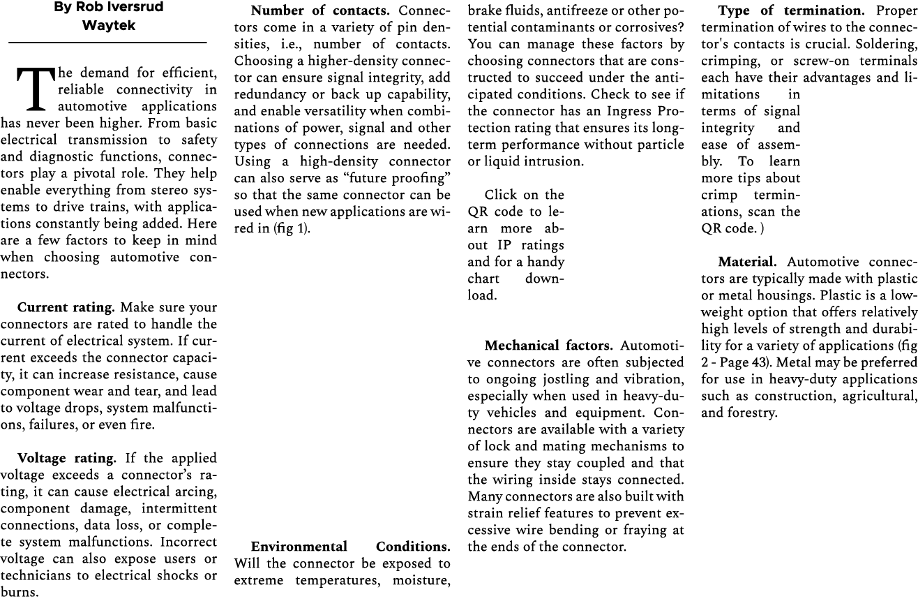 By Rob Iversrud Waytek The demand for efficient, reliable connectivity in automotive applications has never been high...