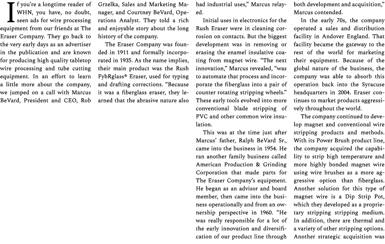 If you’re a longtime reader of WHN, you have, no doubt, seen ads for wire processing equipment from our friends at Th...