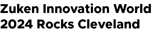 Zuken Innovation World 2024 Rocks Cleveland