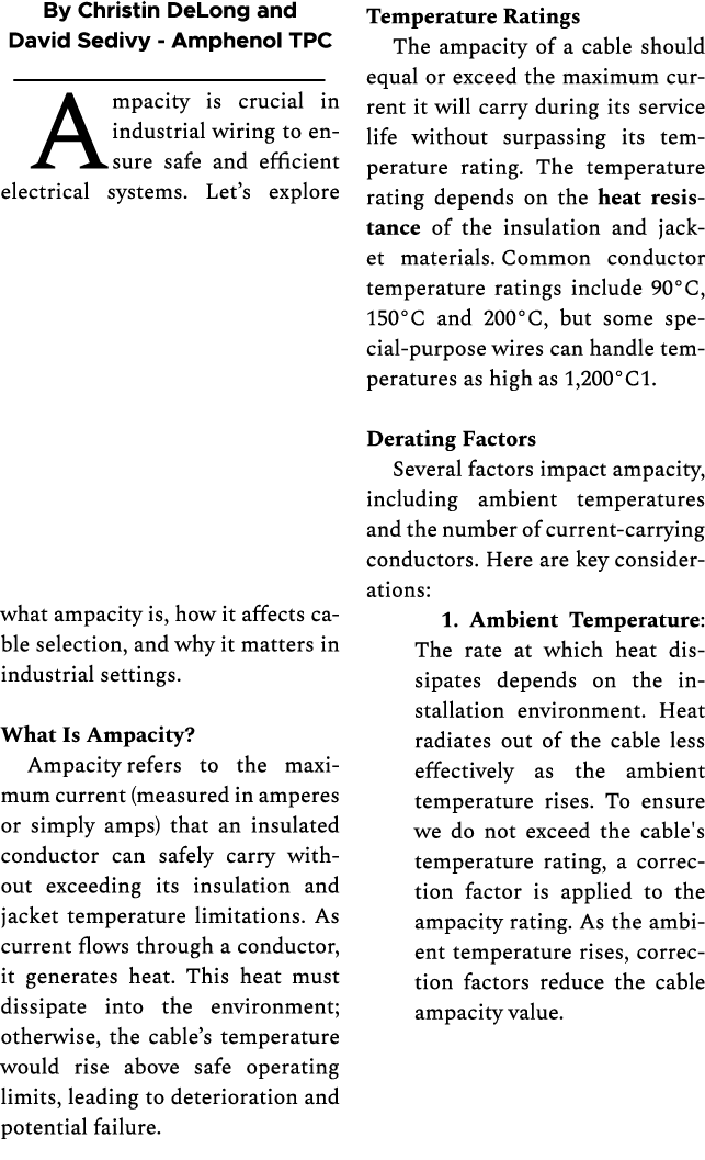 By Christin DeLong and David Sedivy Amphenol TPC Ampacity is crucial in industrial wiring to ensure safe and efficien...