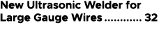 New Ultrasonic Welder for Large Gauge Wires 32