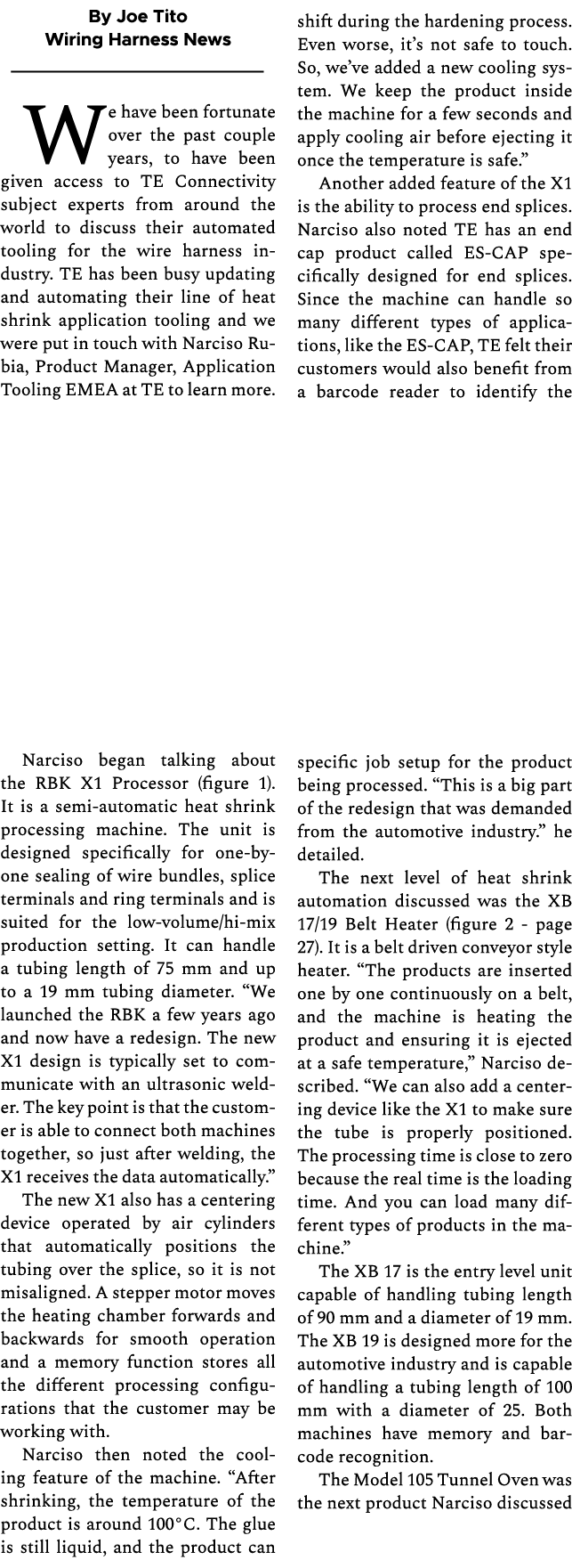 By Joe Tito Wiring Harness News We have been fortunate over the past couple years, to have been given access to TE Co...