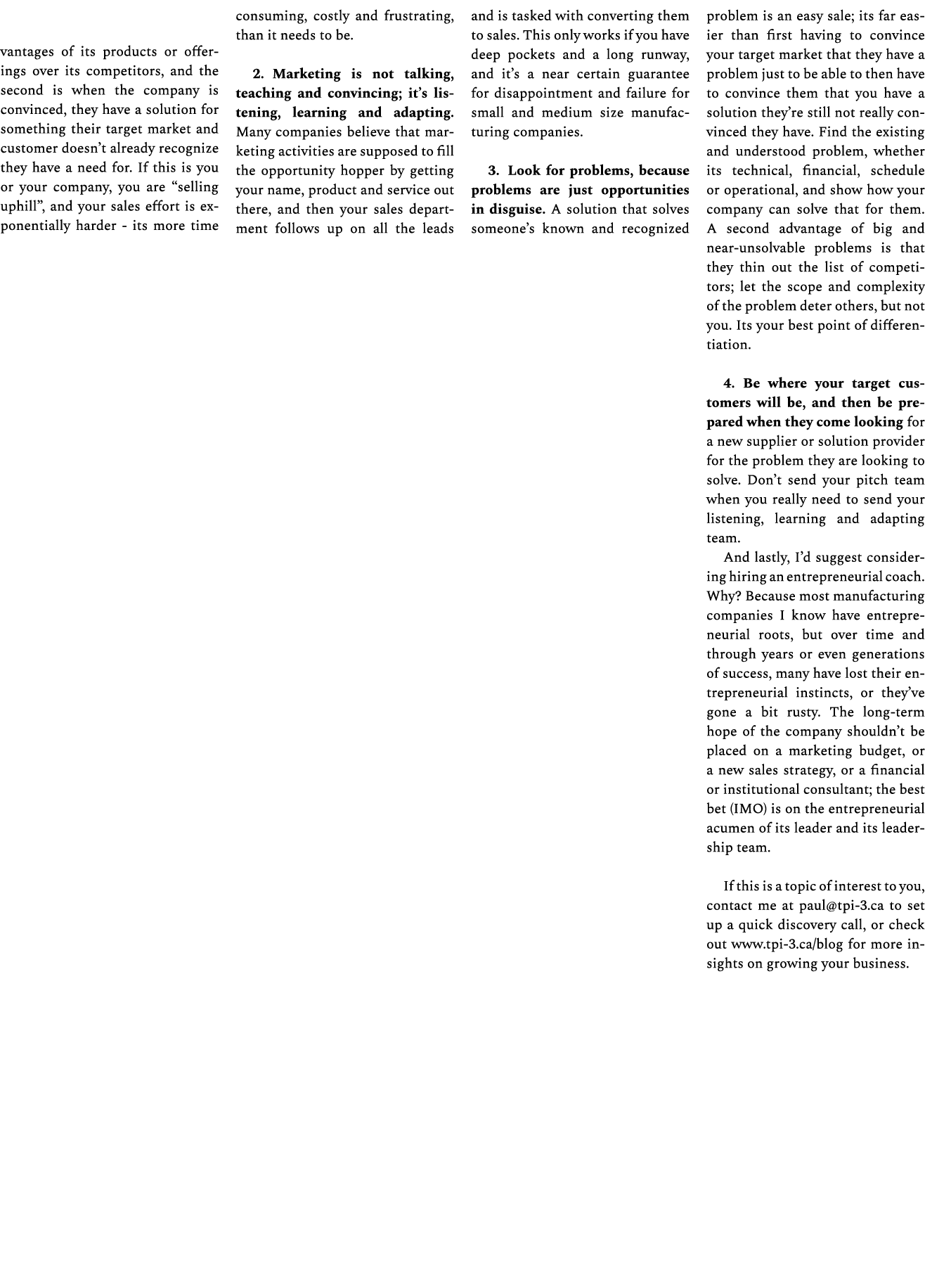 vantages of its products or offerings over its competitors, and the second is when the company is convinced, they hav...