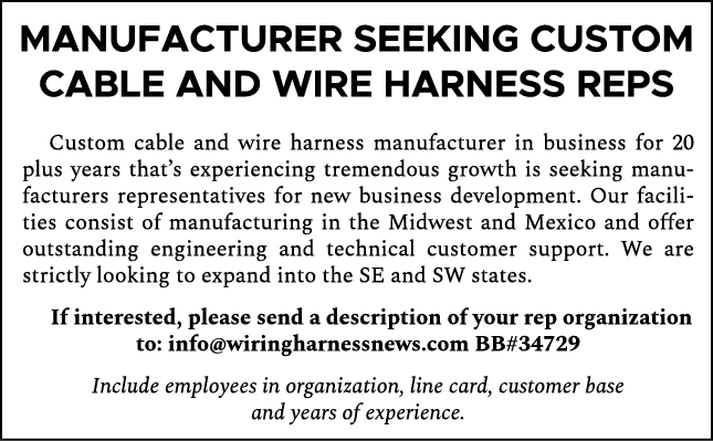 Manufacturer Seeking Custom Cable and Wire Harness Reps Custom cable and wire harness manufacturer in business for 20...