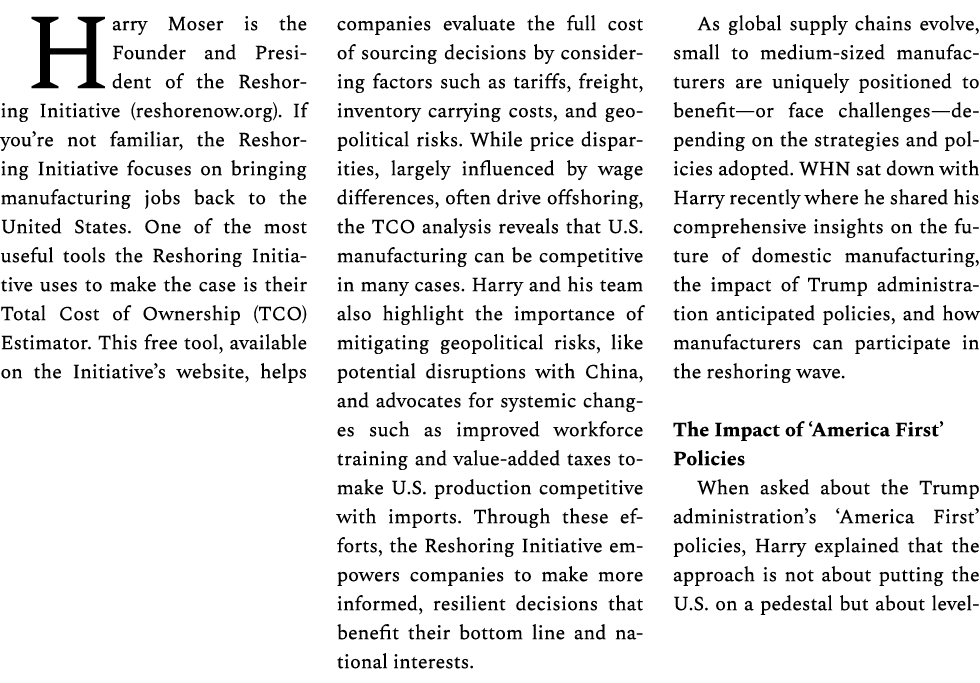 Harry Moser is the Founder and President of the Reshoring Initiative (reshorenow.org). If you’re not familiar, the Re...