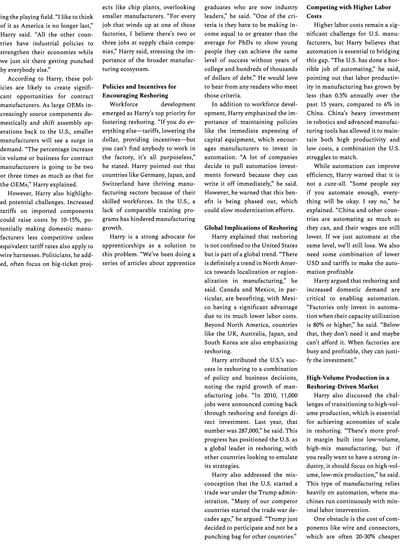 ing the playing field. “I like to think of it as America is no longer last,” Harry said. “All the other countries hav...