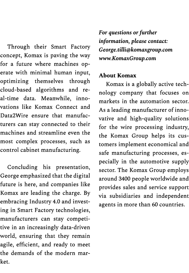 Through their Smart Factory concept, Komax is paving the way for a future where machines operate with minimal human i...