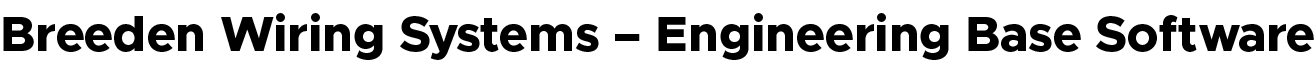 Breeden Wiring Systems – Engineering Base Software