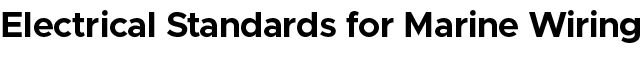 Electrical Standards for Marine Wiring