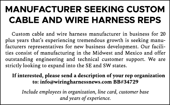 Manufacturer Seeking Custom Cable and Wire Harness Reps Custom cable and wire harness manufacturer in business for 20...