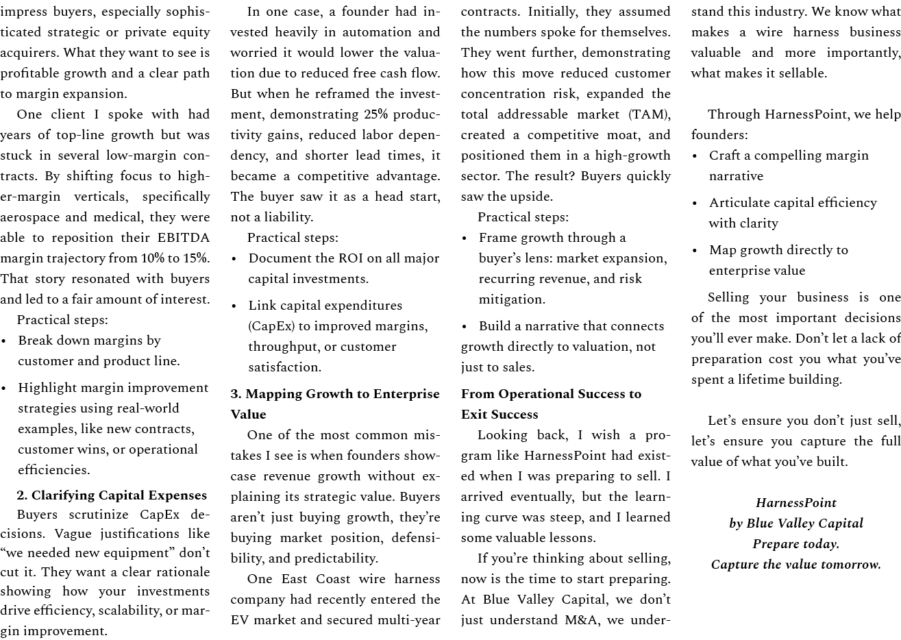 impress buyers, especially sophisticated strategic or private equity acquirers. What they want to see is profitable g...