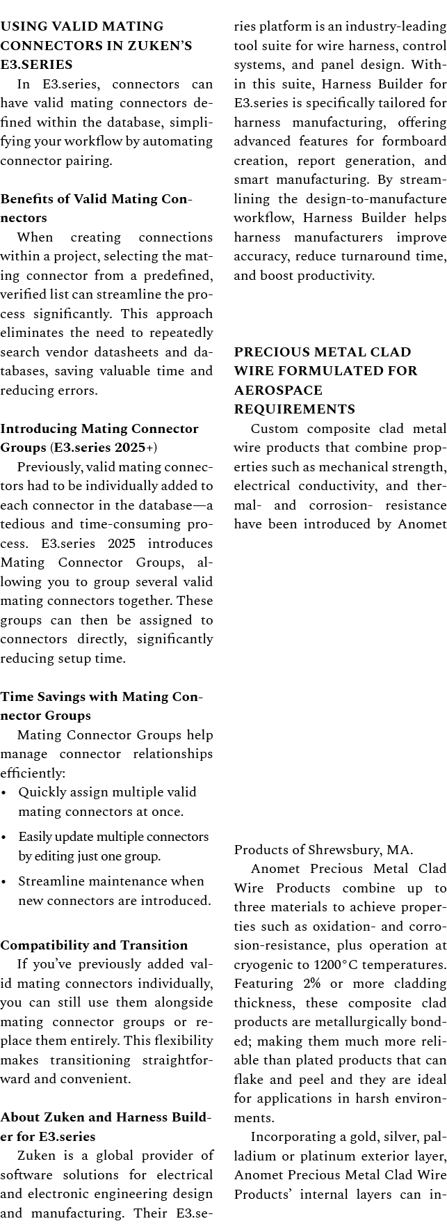 Using Valid Mating Connectors in Zuken’s E3.series In E3.series, connectors can have valid mating connectors defined ...