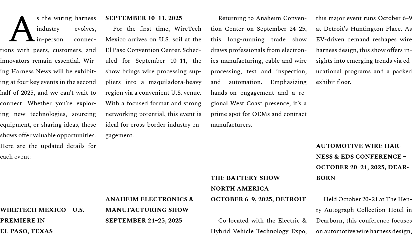 As the wiring harness industry evolves, in person connections with peers, customers, and innovators remain essential....
