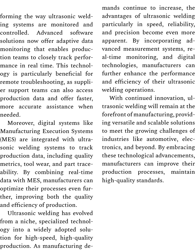 forming the way ultrasonic welding systems are monitored and controlled. Advanced software solutions now offer adapti...
