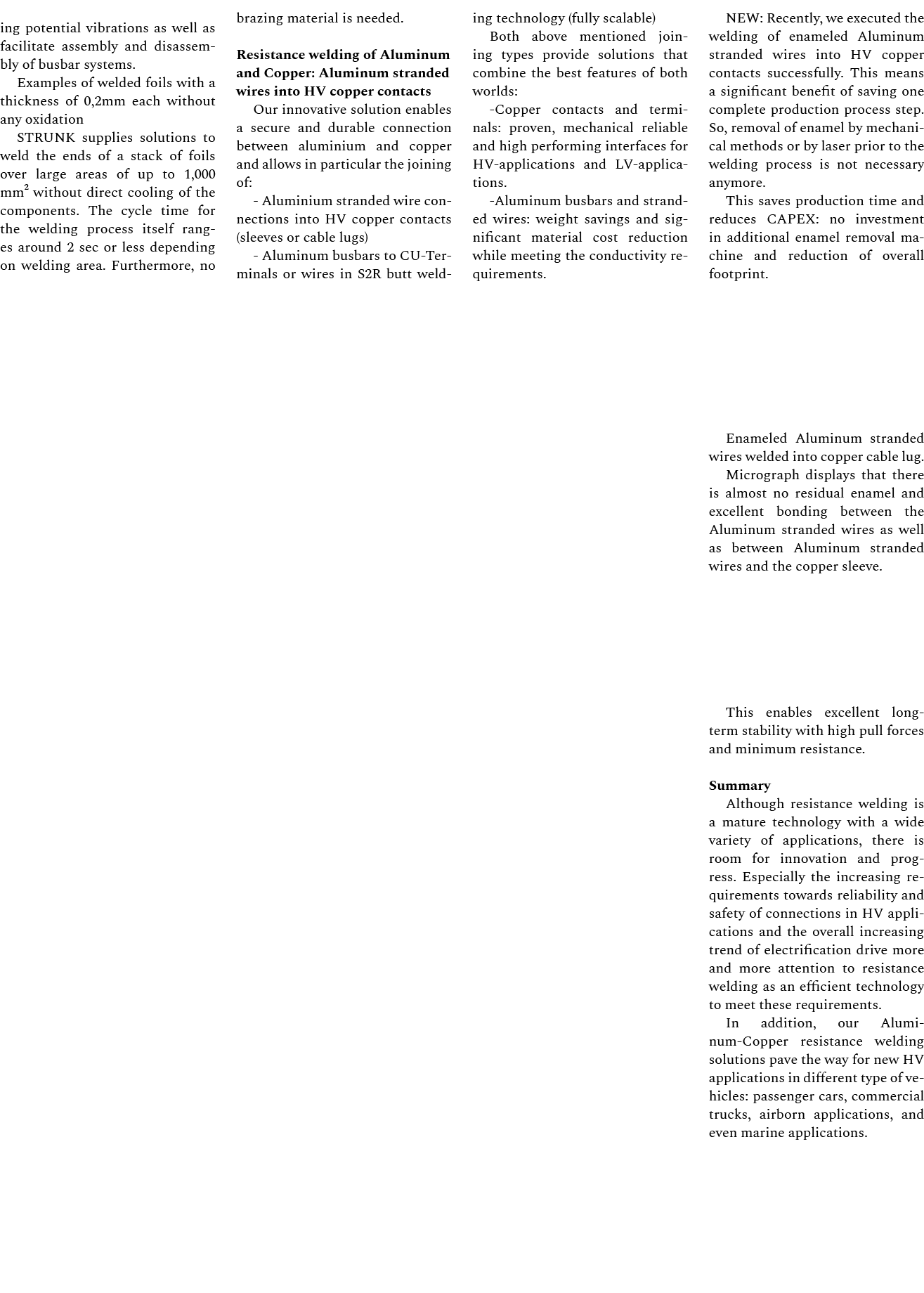 ing potential vibrations as well as facilitate assembly and disassembly of busbar systems. Examples of welded foils w...