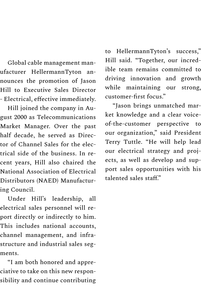 Global cable management manufacturer HellermannTyton announces the promotion of Jason Hill to Executive Sales Directo...