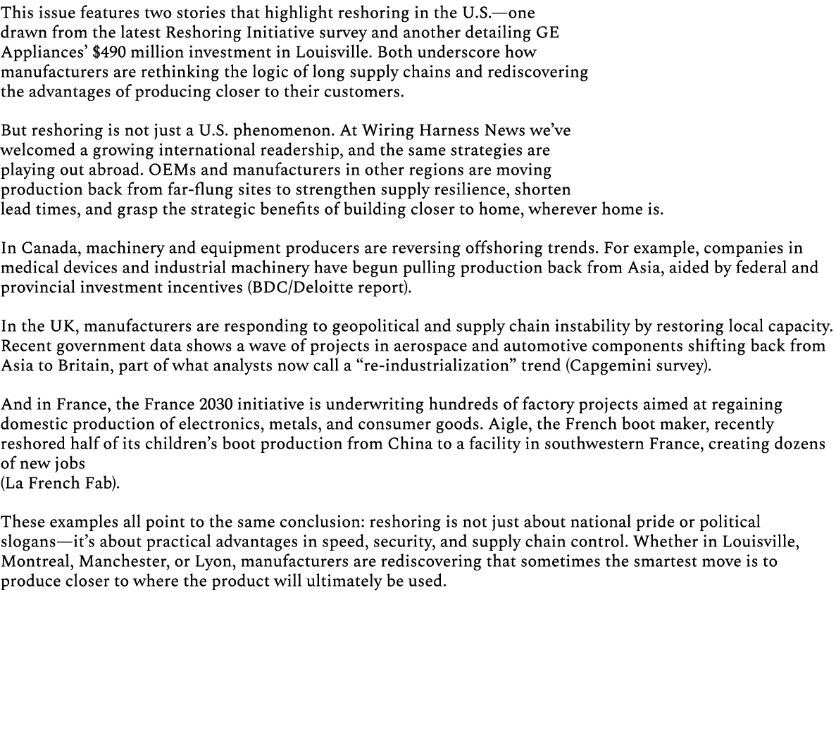 This issue features two stories that highlight reshoring in the U.S.—one drawn from the latest Reshoring Initiative s...