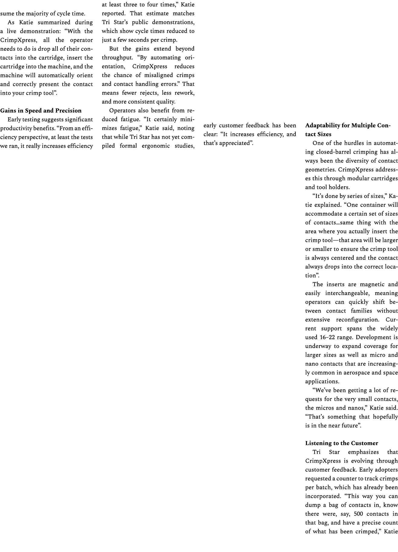 sume the majority of cycle time. As Katie summarized during a live demonstration: “With the CrimpXpress, all the oper...