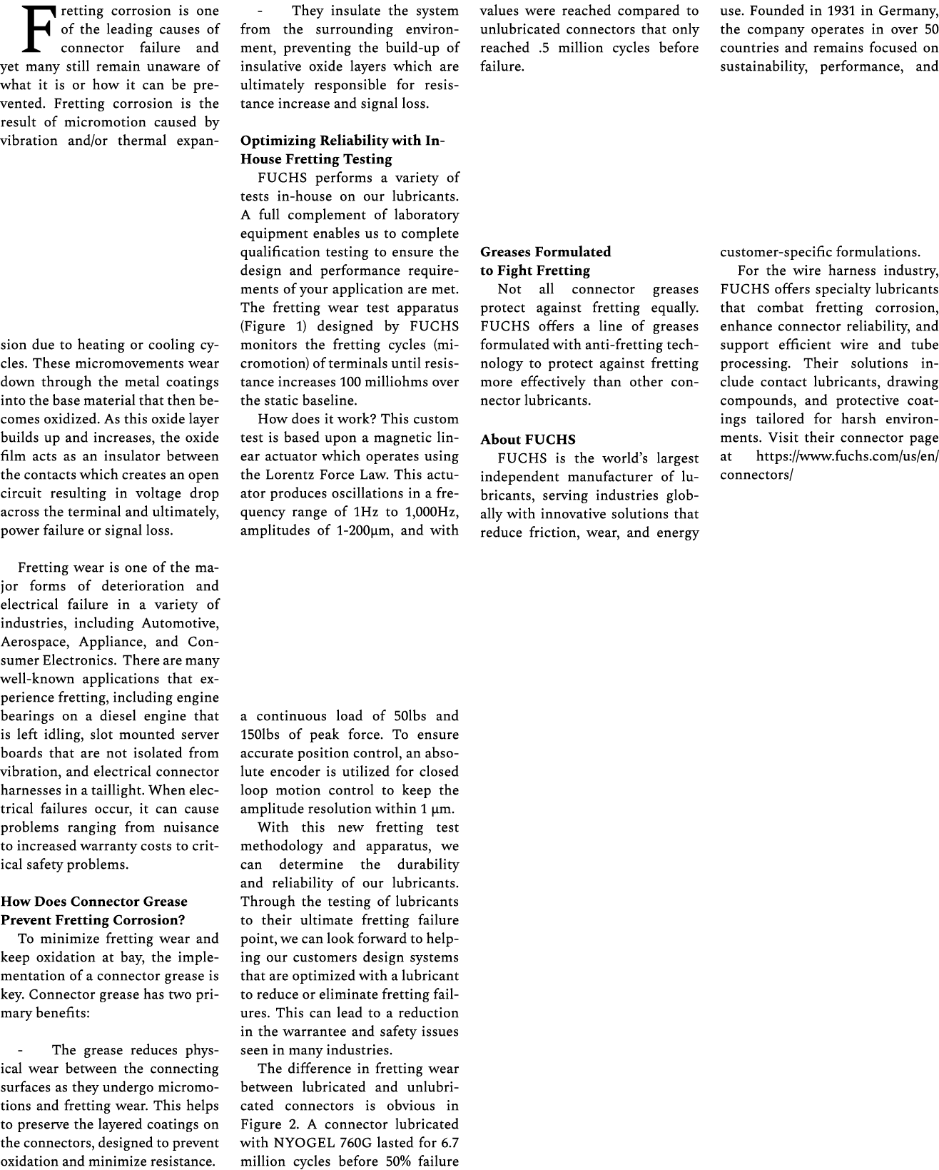 Fretting corrosion is one of the leading causes of connector failure and yet many still remain unaware of what it is ...