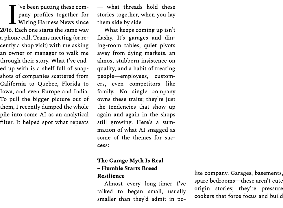 I’ve been putting these company profiles together for Wiring Harness News since 2016. Each one starts the same way a ...