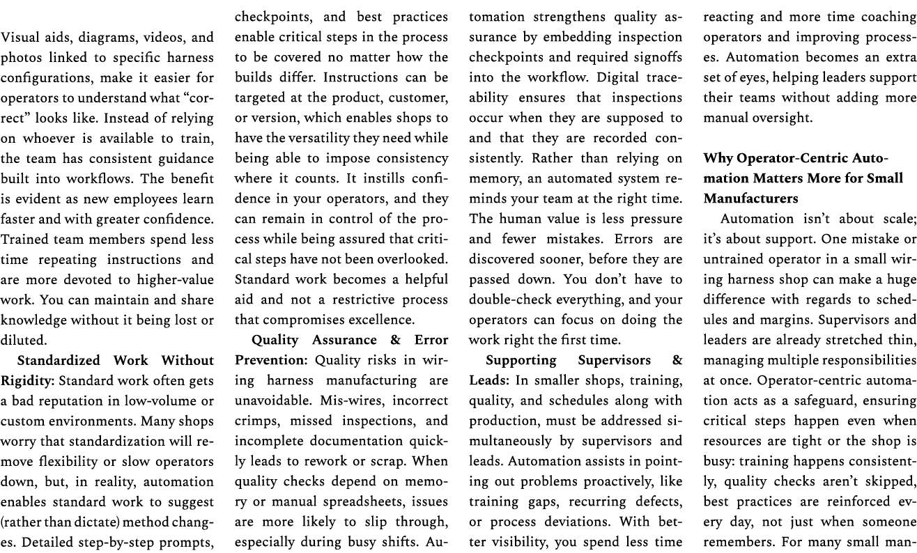 Visual aids, diagrams, videos, and photos linked to specific harness configurations, make it easier for operators to ...